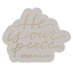 Imán Decorativo He is Our Peace – Efesios 2:14