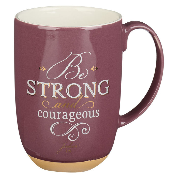 Mug Be Strong and Courageous Pink Ceramic Coffee Mug