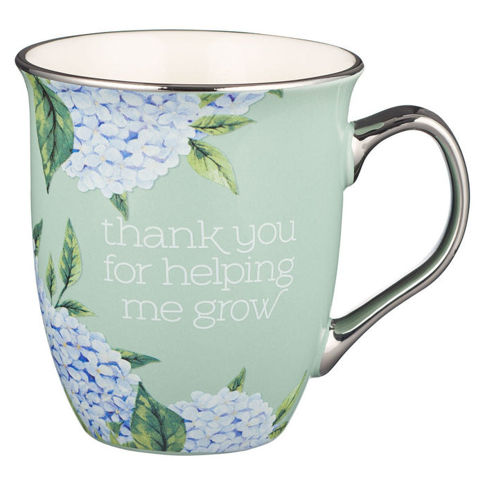 Mug Thank You For Helping Me Grow