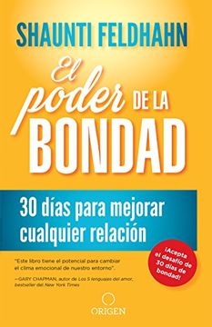 Libro El poder de la bondad, 30 días para mejorar cualquier relación