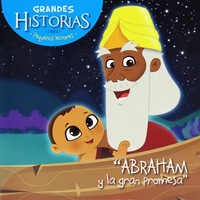 Grandes Historias para Pequeños Lectores - Abraham
