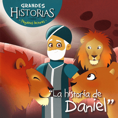 Grandes Historias para Pequeños Lectores - Daniel