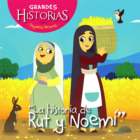 Grandes Historias para Pequeños Lectores - Rut y Noemi