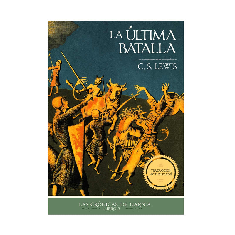 Las Crónicas de Narnia: La Última Batalla