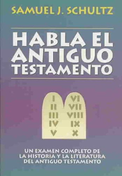 Habla el Antiguo Testamento - Samuel J. Schultz - Coffee & Jesus