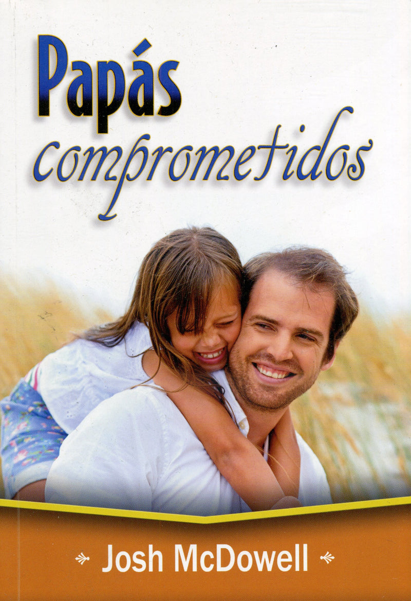 Papás comprometidos - Josh Mcdowell - Coffee & Jesus