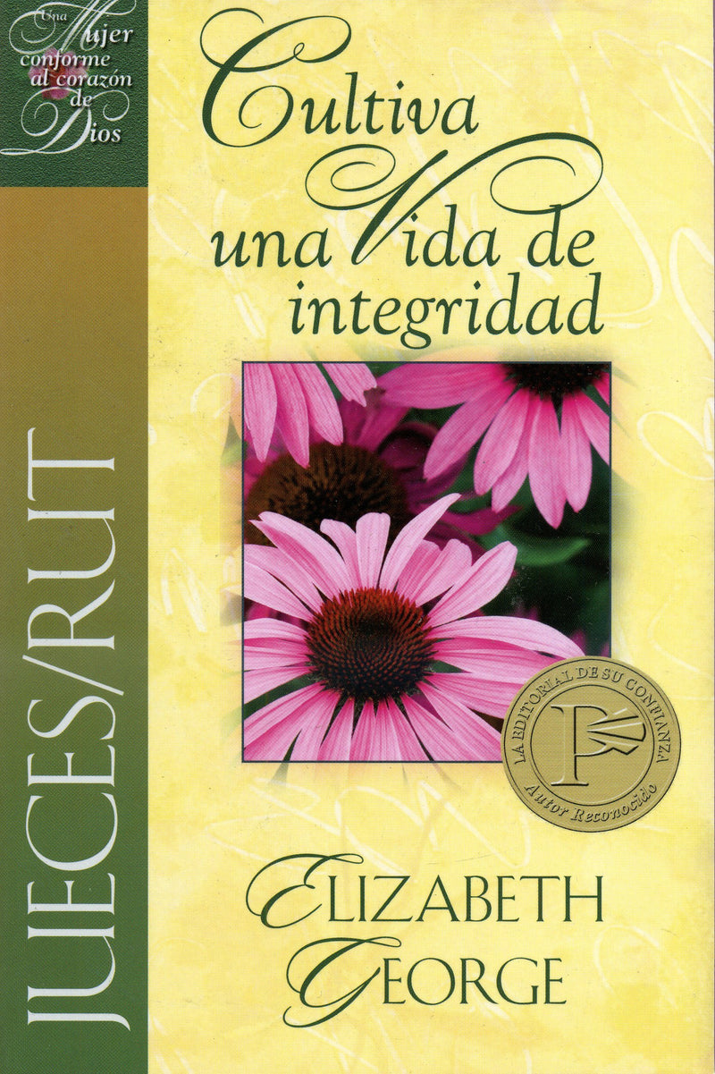 Cultiva una vida de integridad: Jueces/ Ruth - Elizabeth George - Coffee & Jesus