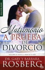 Matrimonio a prueba de divorcio - Dr. Gary & Barbara  Rosberg