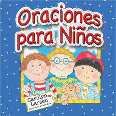 Oraciones para niños - Carolyn Larsen