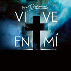 CD Vive en mí - Su Presencia