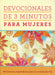Devocionales de 3 minutos para mujeres - Varios autores - Coffee & Jesus