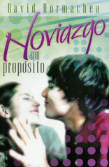Noviazgo con próposito - David Hormachea