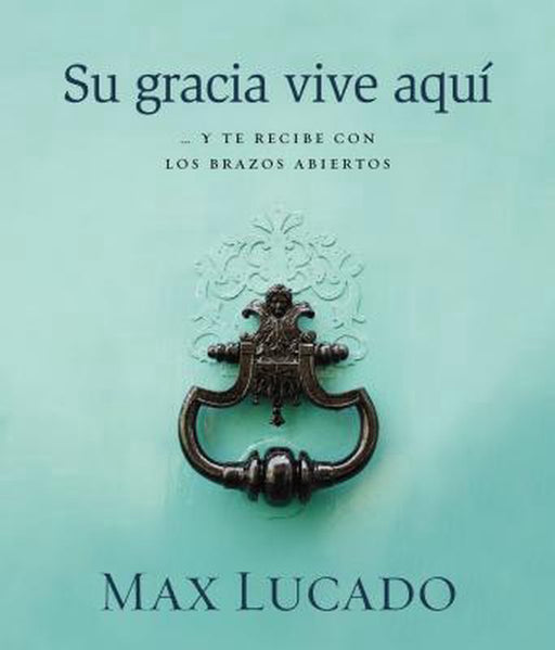 Su gracia vive aquí - Max Lucado - Coffee & Jesus