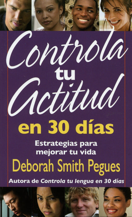 Controla tu actitud en 30 dias - Deborah Smith Pegues - Coffee & Jesus