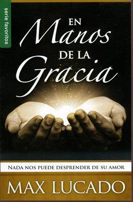 En manos de la gracia, edición bolsillo - Max Lucado