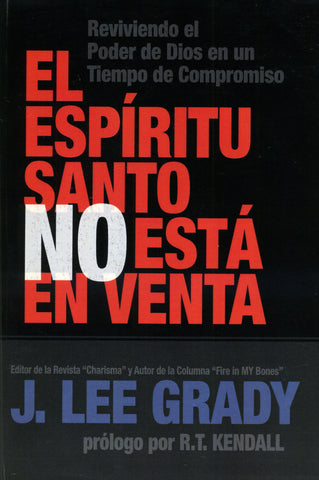 El Espíritu Santo no está en venta - Grady J. Lee