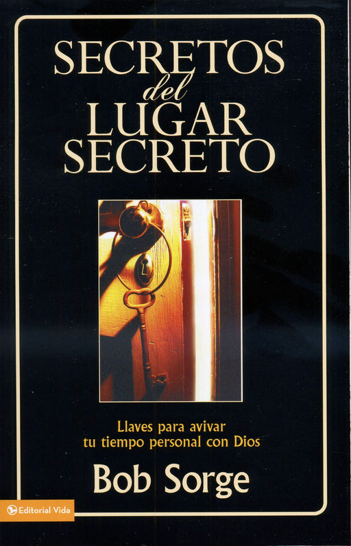 Secretos del lugar secreto - Bob Sorge - Coffee & Jesus