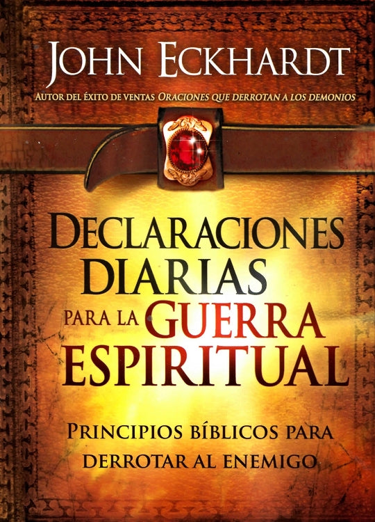 Declaraciones diarias para la guerra espiritual - John Eckhardt