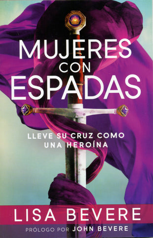 Mujeres con espadas - Lisa Bevere