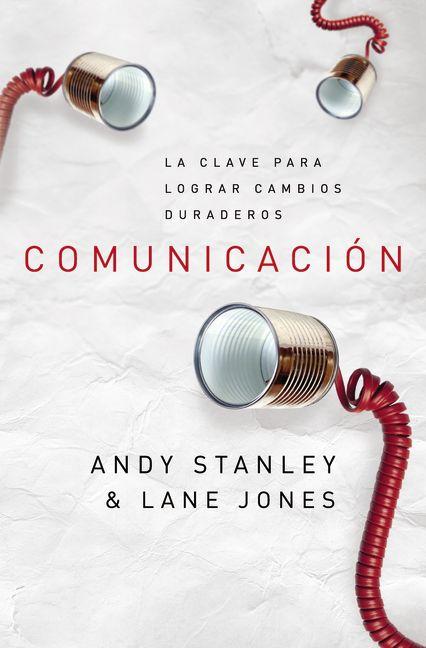 Comunicación clave para cambios - Andy Stanley & Lane jones - Coffee & Jesus