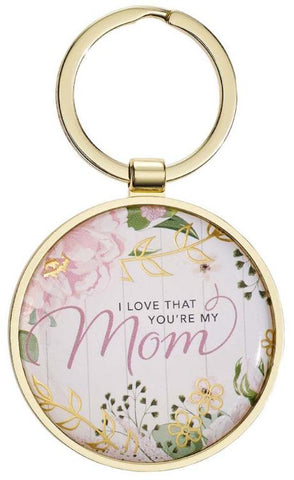 Llavero I Love That You're My Mom