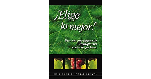 ¡Elige lo Mejor! - Luis Gabriel Cesar - Coffee & Jesus