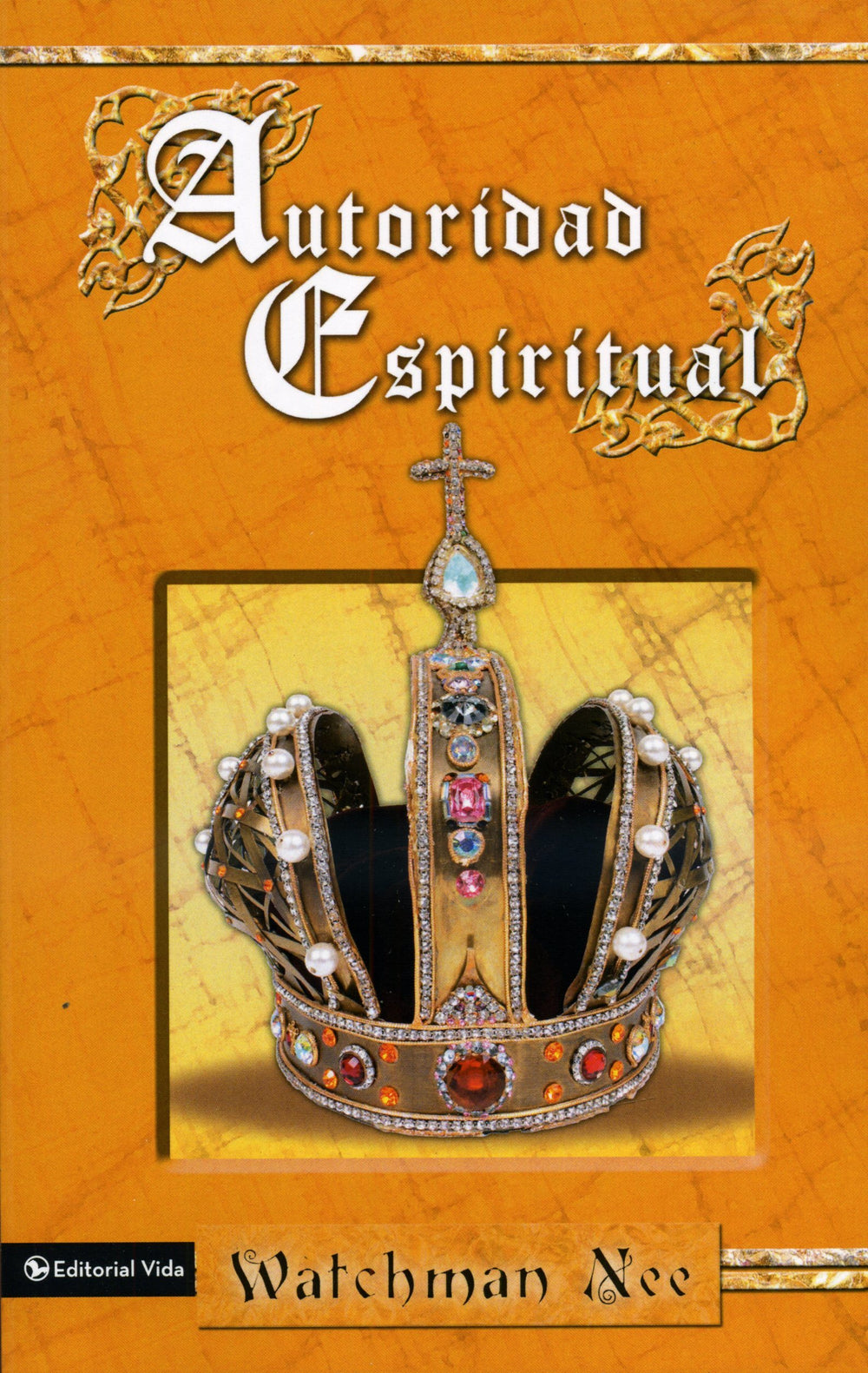 Autoridad espiritual - Watchman Nee
