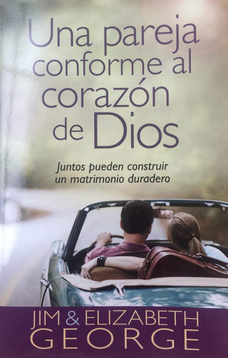 Una pareja conforme al corazón de Dios - Jim & Elizabeth George - Coffee & Jesus
