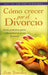 Cómo crecer por el divorcio - Jim Smoke - Coffee & Jesus