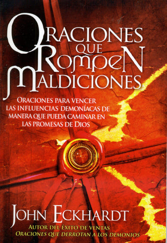 Oraciones que rompen maldiciones - John Eckhardt