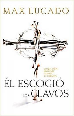 Él escogió los clavos - Max Lucado - Coffee & Jesus