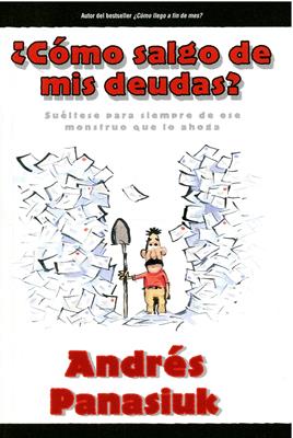 ¿Cómo Salgo de mis Deudas? - Andrés Panasiuk