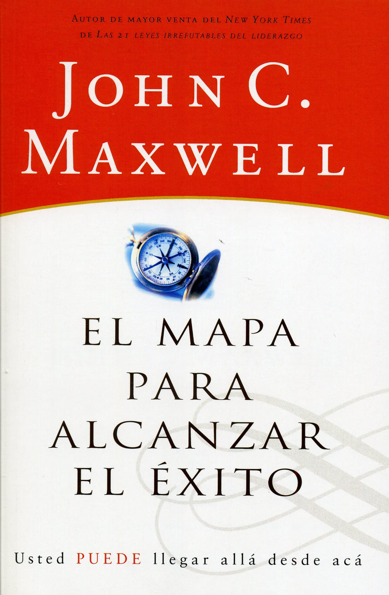 El mapa para alcanzar el éxito - John Maxwell - Coffee & Jesus