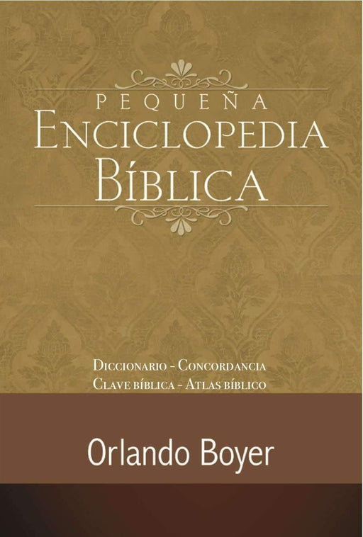 Pequeña enciclopedia bíblica - Orlando Boyer - Coffee & Jesus