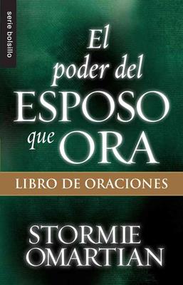 El poder del esposo que ora, Libro de oraciones - Stormie Omartian