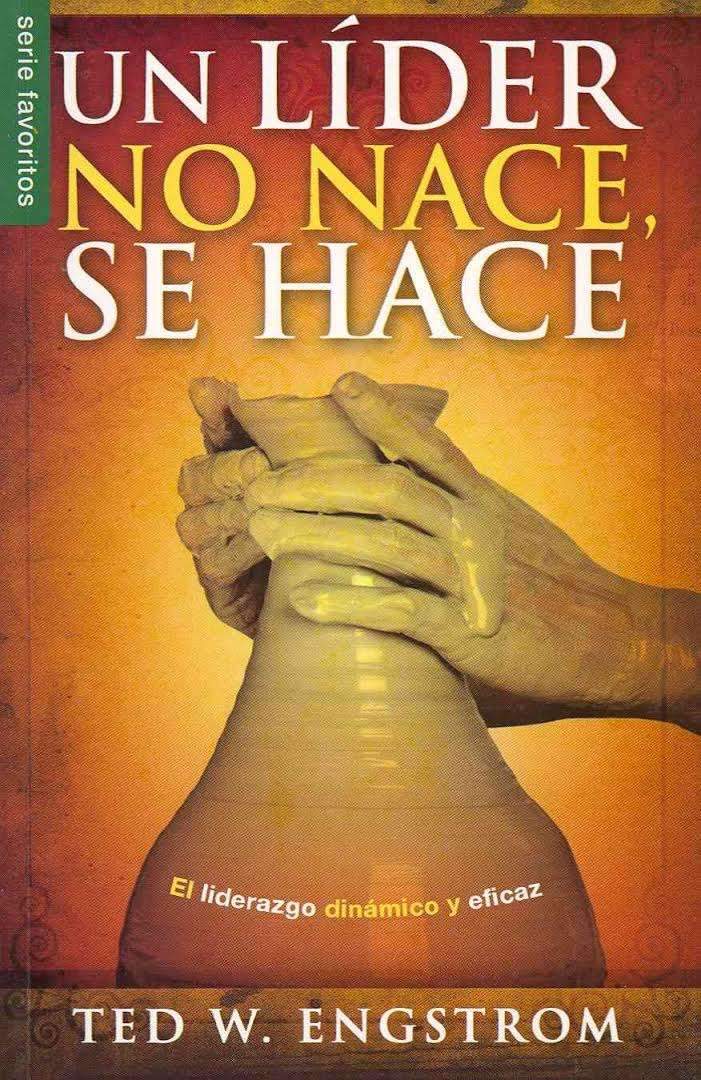 Libro Un líder no nace, se hace