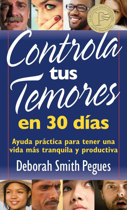 Controla tus temores en 30 días - Deborah Smith Pegues - Coffee & Jesus