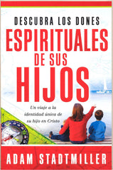 Descubra los dones espirituales de sus hijos - Adam Stadtmiller