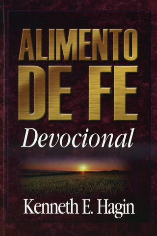 Alimento de fe - Kenneth E. Hagin