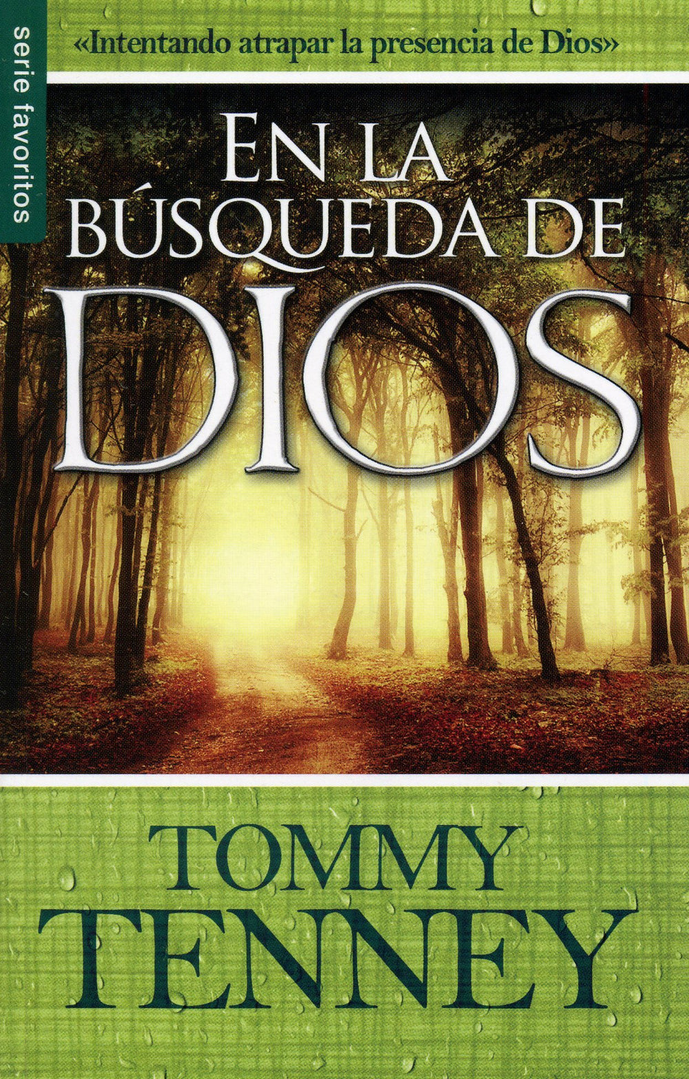 En la búsqueda de Dios - Tommy Tenney