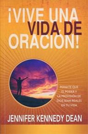 ¡Vive una vida de oración!