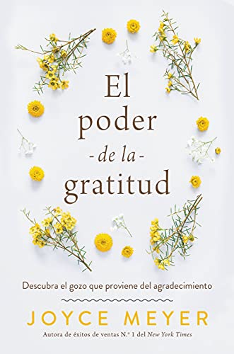 El poder de la gratitud - Joyce Meyer