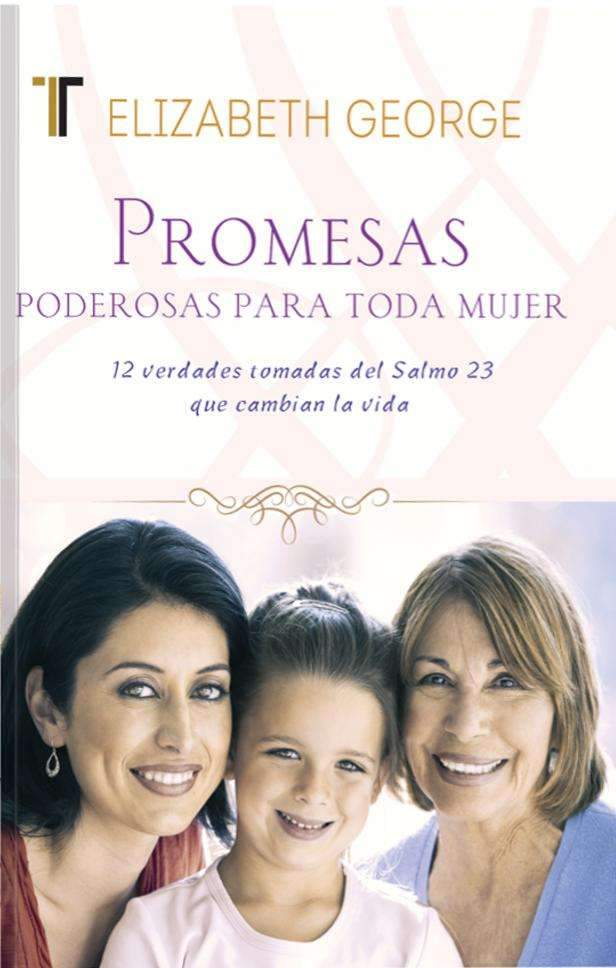Promesas poderosas para toda mujer - Elzabeth George