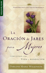 La oración de Jabes para mujeres - Darlene Marie Wilkinson