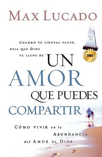 Un amor que puedes compartir - Max Lucado