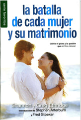 La batalla de cada mujer y su matrimonio