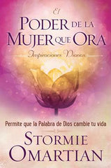 El poder de la mujer que ora, inspiraciones diarias - Stormie Omartian
