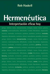 Hermenéutica: Interpretación eficaz hoy - Rob Haskell
