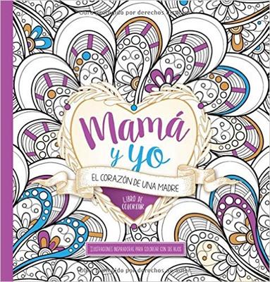 Mamá y Yo: El Corazón de una Madre Libro de colorear