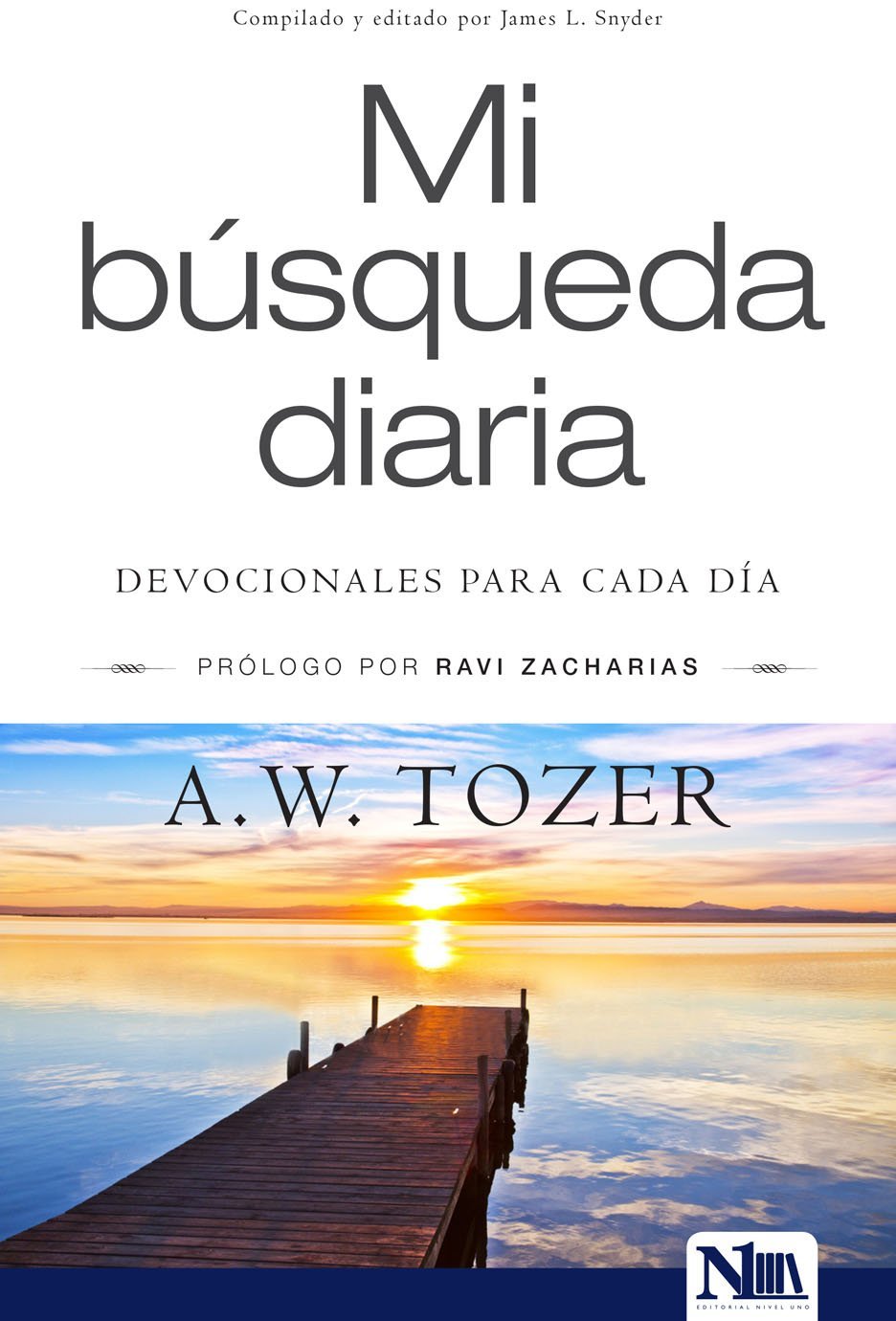 Mi búsqueda diaria - A. W. Tozer